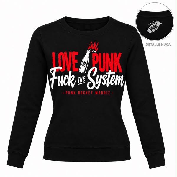 SUDADERA LOVE PUNK FUCK THE SYSTEM CHICA