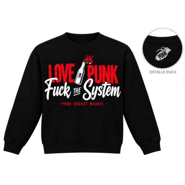 SUDADERA LOVE PUNK FUCK THE SYSTEM UNISEX