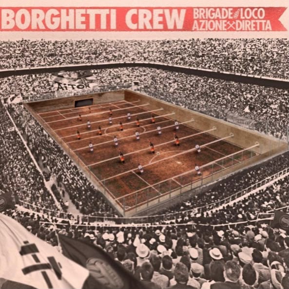 CD BRIGADE LOCO / AZIONE DIRETTA – BORGHETTI CREW